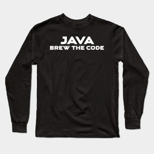 Java Brew The Code Programming Long Sleeve T-Shirt